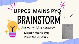 Uppcs Mains pyq answer writing /Mains pyq brainstorming/ mains 2024 pyq analysis  kese krte hai