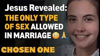 😱 I DIED & JESUS REVEALED the Only Type of Sex Allowed in Marriage! ✝️🔥