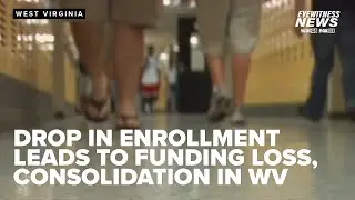Enrollment drop results in loss of funding, consolidation and school closings in WV