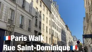 🇫🇷Paris Walk       Rue Saint-Dominique🇫🇷