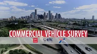 Help Improve Transportation: TxDOT & H-GAC Commercial Vehicle Survey