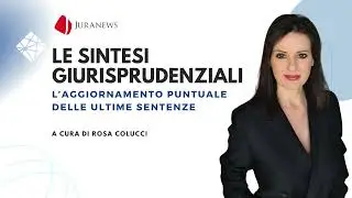 𝐉𝐔𝐑𝐀𝐍𝐄𝐖𝐒 - 𝐋𝐄 𝐒𝐈𝐍𝐓𝐄𝐒𝐈 𝐆𝐈𝐔𝐑𝐈𝐒𝐏𝐑𝐔𝐃𝐄𝐍𝐙𝐈𝐀𝐋𝐈 | Edizione 6 settembre 2024