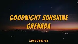 Grenada - Goodnight Sunshine | No Copyright Music | ShadowBlizz