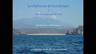 Synthphonies & Soundscapes I - The Cerulean Collection
