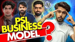 Richest League? PSL Business Model | How PSL Earns Money? | Bilal Ahmed Khan