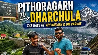 Pithoragarh to Dharchula Base point of Adi kailas #adikailashyatra #dharchula #ompar #abhiandshubhi 