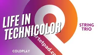 Life In Technicolor (Coldplay) from BRIDGERTON for String Trio | SHEET MUSIC