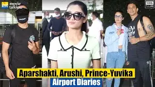 Prince Narula with Wife Yuvika | Soon To-be Father Aparshakti Khurana | Arushi Nishank | Airport