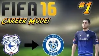 FIFA 16 | Career Mode | Started From Cardiff Now We Here! [1]