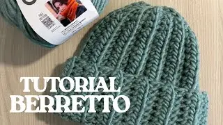 Tutorial berretto all&rsquo;uncinetto 