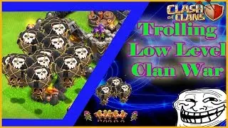 Clash of Clans - Trolling Low Level Bases in Clan Wars with Level 6 Balloons
