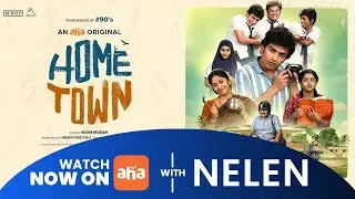Watch Home Town Now Streaming on Aha with NELEN App | latest Ott