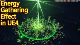 Energy Gathering & Ground Bloom VFX in Unreal Engine 4 (Nature Magic Tutorial)