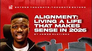 Alignment : Living a Life that Makes Sense in 2026