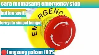 🔴TUTORIAL CARA PEMASANGAN EMERGENCY STOP ‼️(SISTEM KELISTRIKAN)