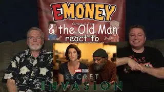 Secret Invasion 1x1 Reaction | Resurrection | EMoney and the Old Man