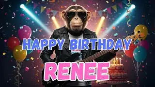RENEE Happy Birthday Song - Happy Birthday to Renee