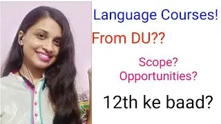 Foreign language courses| Part time courses| Scope and Opportunities|