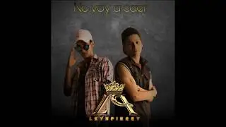 LeynPierrt - No voy a caer (Audio Oficial)