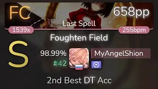 MyAngelShion | ALiCE'S EMOTiON - Foughten Field [Last Spell] +DT 98.99% {#42 658pp FC} - osu!