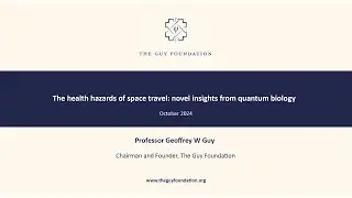 Geoffrey Guy (2024) &lsquo;The health hazards of space travel: novel insights from quantum biology&rsquo; report
