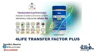 4LIFE TRANSFER FACTOR PLUS. YUSMILA BECERRA