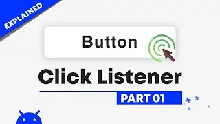 How to add a Click Listener to a Button | OnClickListener Interface Android