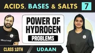 Acids, Bases & Salts 07 | Power of Hydrogen | Problems | Class 10 | NCERT