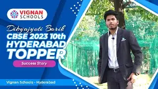 Dibyajyoti Barik CBSE 2023 10th Hyderabad Topper Success Story | Vignan's World One School Kondapur