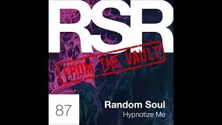 PREMIERE: Random Soul - Hypnotize Me (James Alexandr Extended) [Random Soul Recordings]