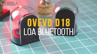 LOA BLUETOOTH TH&Ocirc;NG MINH OVEVO D18 - TỐT NHẤT TRONG TẦM GI&Aacute; RẺ