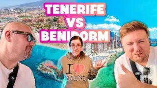 Tenerife vs Benidorm? Which is the Best Resort!