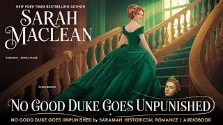 No Good Duke Goes Unpunished by Sarah Maclean (The Rules of Scoundrels #3) | Audiobook