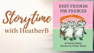 Best Friends for Frances 🧺 Cozy Read Aloud with Page Turns | #KidsStories #readaloud 