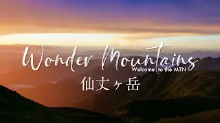 仙丈ヶ岳【 Wonder Mountains #43 】 Shot on RED KOMODO-X Z mount