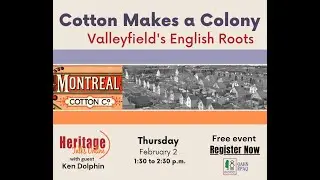 Cotton Makes a Colony: Valleyfield&rsquo;s English Roots
