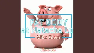 FAT BODY