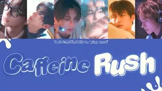 TWS (투어스) 'Caffeine Rush' Lyrics [Han/Rom/Eng] | TWS 4th Mini Album 'play hard'