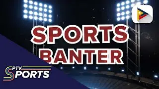 SPORTS BANTER | Nakapanayam natin live sa studio si Para swimmer Angel Otom, top performing...