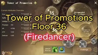 [Tower Of Promotions] Floor 36 - Firedancer (Minotaur, Apocalypse, Wraith)
