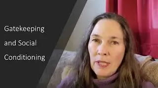 Gatekeeping and Social Conditioning Witches