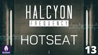 Halcyon Hotseat 2: Rebel Scum Edition | Episode 13 | DireDwarf 02