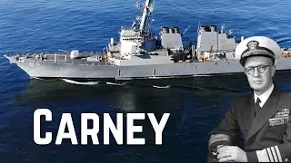 Carney: The Ship and the Admiral