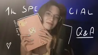 ✧ diary time №2 | q&a: 1k special ✧