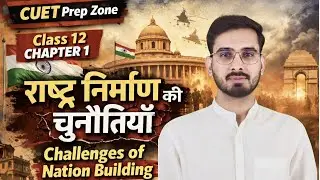 Class 12 Political Science Chapter 1 | Challenges of Nation Building | Full NCERT Explanation |