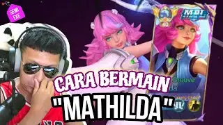CARA BERMAIN MATHILDA MENUJU TOP 1 GLOBAL‼️ MOBILE LEGENDS BANG BANG | MLBB.EXE