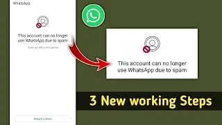 How to Fix This Account is not Allowed to Use Whatsapp Due to Spam Problem 2024