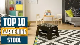 Top 10 Best Gardening Stools in 2025 | Reviews, Prices & Where to Buy