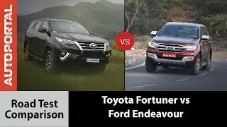 Ford Endeavour Vs Toyota Fortuner Test Drive Comparison Review - Autoportal