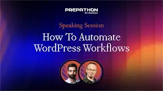Automating WordPress Workflows To Maximize Recurring Revenue for Agency Success | Prepathon 2024